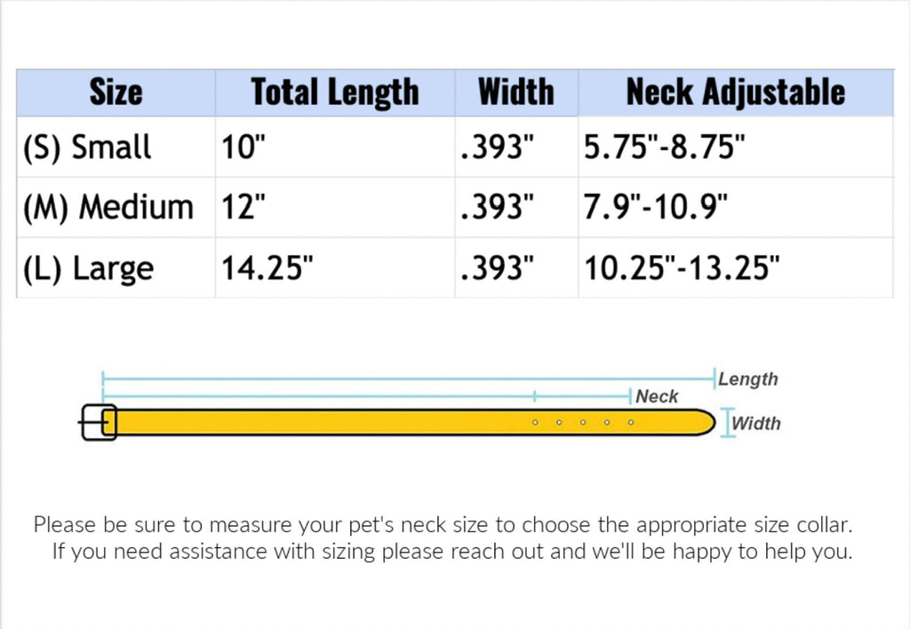 Measurement chart for pet collar sizes with dimensions and adjustable neck ranges. Pet collar size chart: small 10 inch fits 5.75 to 8.75 inch neck, medium 12 inch fits 7.9 to 10.9 inch neck, large 14.25 inch fits 10.25 to 13.25 inch neck, all 0.393 inch wide
